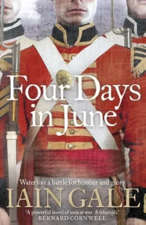 Iain Gale: The Four Days in June [2006] hardback